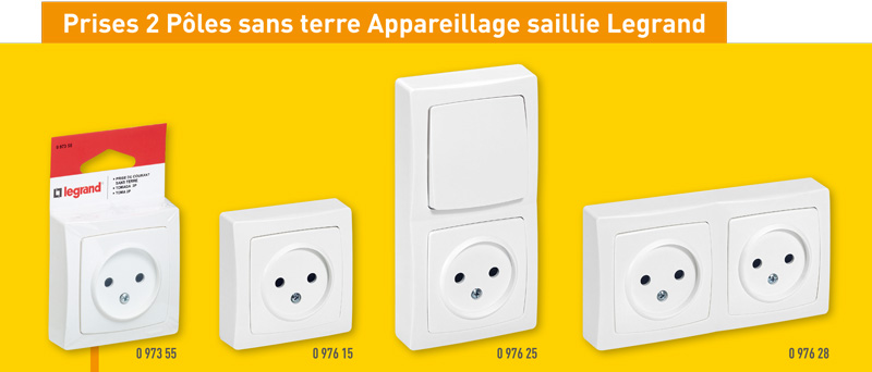 rappel PRISES 2 PÔLES SANS TERRE APPAREILLAGE SAILLIE LEGRAND